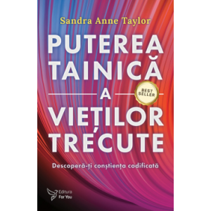 Puterea tainică a vieților trecute