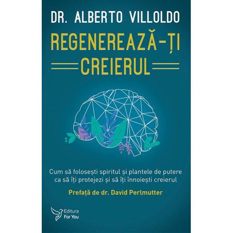 Regenerează-ți creierul