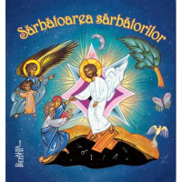 Sărbătoarea sărbătorilor Sărbătoarea sărbătorilor