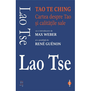 Tao Te Ching. Cartea despre Tao și calitățile sale