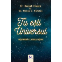 Tu ești Universul. Descoperă-ți sinele cosmic