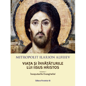 Viața și învățăturile lui Iisus Hristos Vol.1