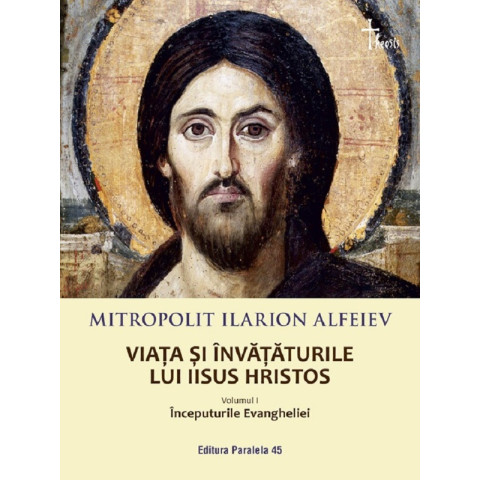 Viața și învățăturile lui Iisus Hristos Vol.1