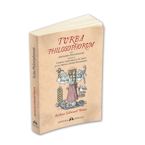 Turba Philosophorum sau Adunarea înțelepților numită și cartea adevărului în artă și al treilea sinod pitagoreic