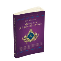 Masoneria și înțelesul ei tainic