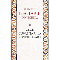 Zece cuvântari la Postul Mare Zece cuvântari la Postul Mare