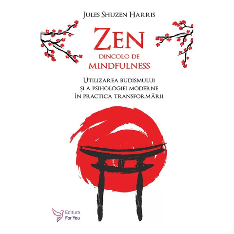 Zen dincolo de mindfulness