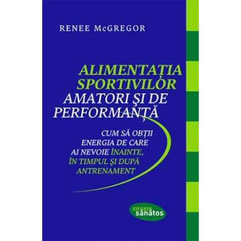 Alimentația sportivilor amatori și de performanță