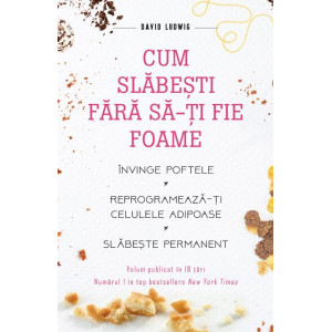 Cum slăbești fără să-ți fie foame