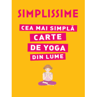 Simplissime. Cea mai simplă carte de Yoga din lume