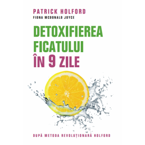 Detoxifierea ficatului în 9 zile