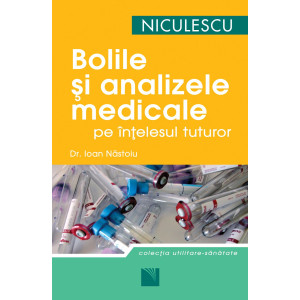 Bolile şi analizele medicale pe înţelesul tuturor