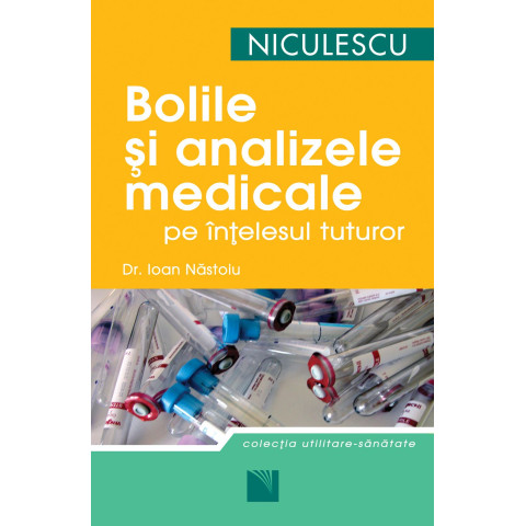 Bolile şi analizele medicale pe înţelesul tuturor