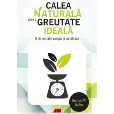 Calea naturală către o greutate ideală