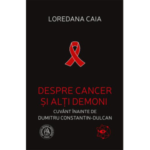 Despre cancer și alți demoni