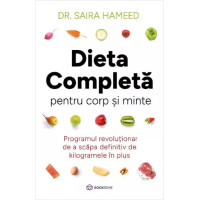 Dieta completă pentru corp și minte Dieta completă pentru corp și minte