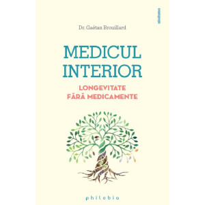 Medicul interior. Longevitate fără medicamente