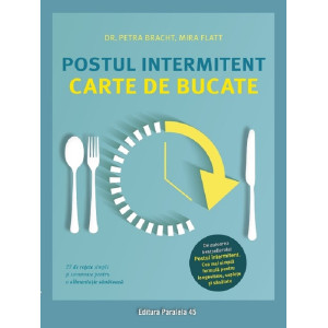 Postul intermitent. Carte de bucate
