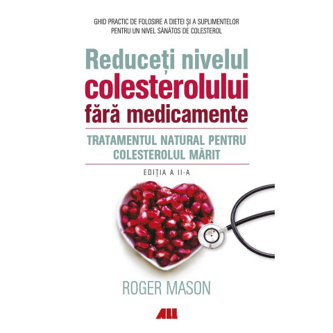 Reduceți nivelul colesterolului fără medicamente