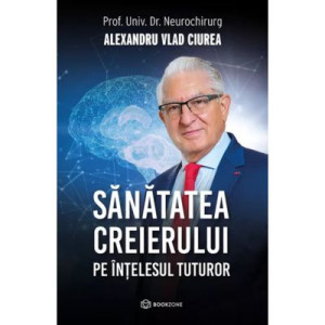 Sănătatea creierului pe înțelesul tuturor