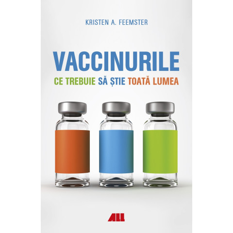 Vaccinurile. Ce trebuie să știe toată lumea