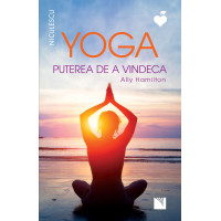 Yoga. Puterea de a vindeca