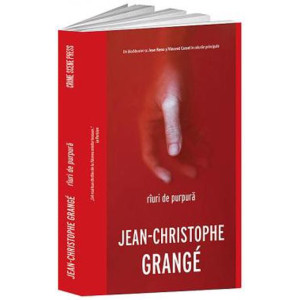 Rîuri de purpură. Jean-Christophe Grange