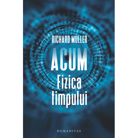 Acum. Fizica timpului