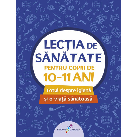 Lecția de sănătate pentru copiii de 10-11 ani