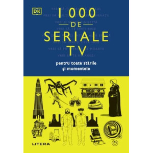 1000 de seriale TV pentru toate starile si momentele