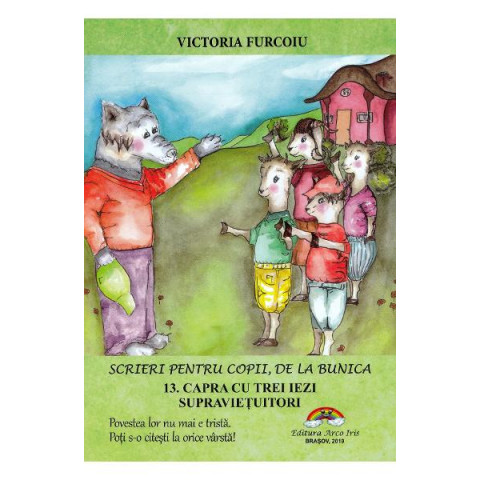 Scrieri pentru copii de la bunica Vol.13: Capra cu trei iezi supravietuitori