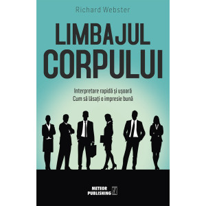 Limbajul corpului. Interpretare rapidă și ușoară. Cum să lăsați o impresie bună