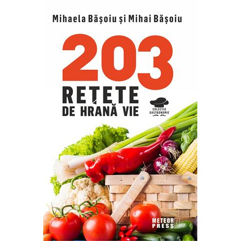 203 rețete de hrană vie