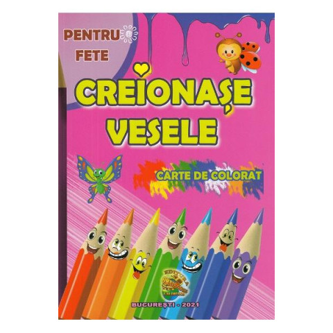 Creionașe vesele. Carte de colorat pentru fete