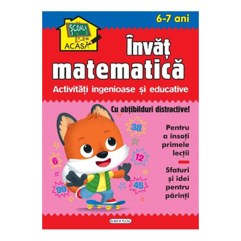 Școala acasă. Învăț matematică 6-7 ani