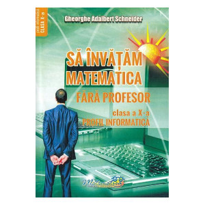 Să învățăm matematica fără profesor Clasa 10