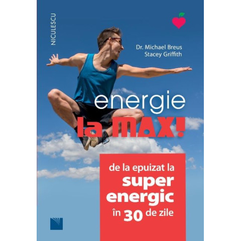 Energie la MAX! De la epuizat la superenergic în 30 de zile