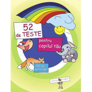 52 de teste pentru copilul tău