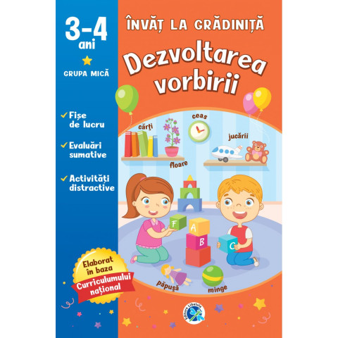 Invat la gradinita - Dezvoltarea vorbirii, grupa mica 3-4 ani