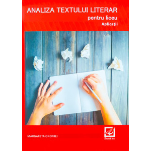 Analiza textului literar pentru liceu. Aplicații