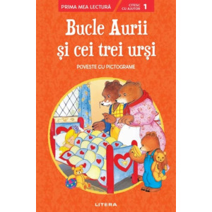 Bucle Aurii și cei trei urși. Poveste cu pictograme. Citesc cu ajutor (Nivelul 1)