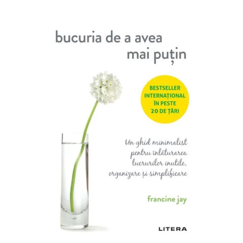 Bucuria de a avea mai puțin