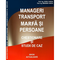 Manageri transport marfă și persoane. Chestionare și studii de caz