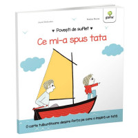 Ce mi-a spus tata