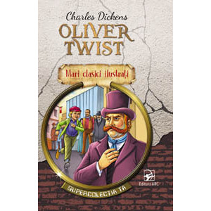Oliver Twist. Mari clasici ilustrați