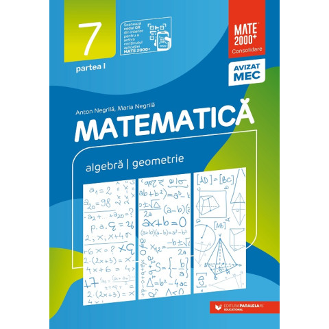 Matematică. Algebră, geometrie. Clasa a VII-a. Consolidare. Partea I