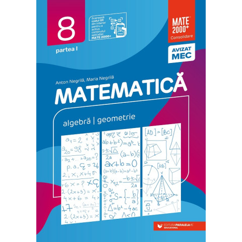 Matematică. Algebră, geometrie. Clasa a VIII-a. Consolidare. Partea I