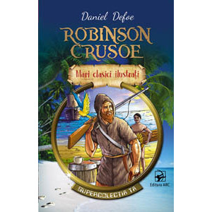Robinson Crusoe. Mari clasici ilustrați