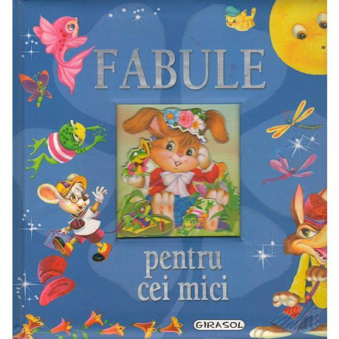 Fabule pentru cei mici (ed. nouă)