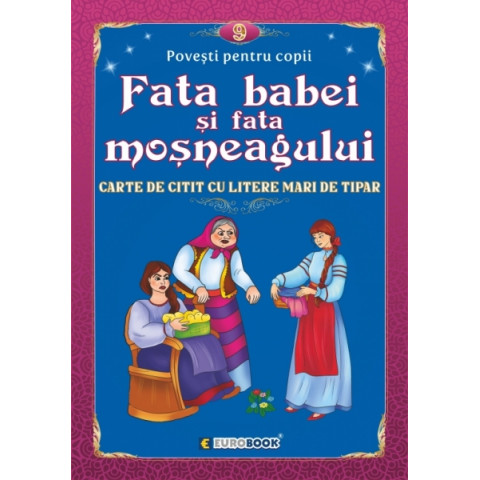 Fata babei și fata moșneagului